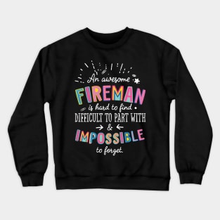 An awesome Fireman Gift Idea - Impossible to Forget Quote Crewneck Sweatshirt